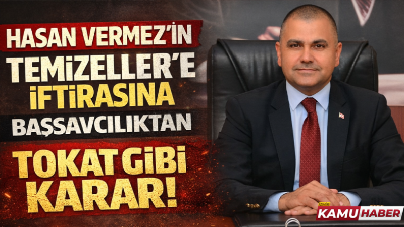 Temizeller haklı çıktı! Hasan Vermez’in kumpasına yargı dur dedi!